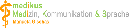 Mediuks - Medizin, Komminukation & Sprache Manuela Gischas